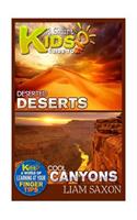 A Smart Kids Guide to Deserted Deserts and Cool Canyons: A World of Learning at Your Fingertips: A World of Learning at Your Fingertips