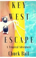 Key West Escape: A Tropical Adventure(English)