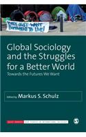 Global Sociology and the Struggles for a Better World