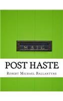 Post Haste