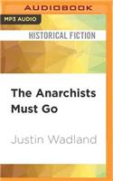 Anarchists Must Go