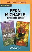 Fern Michaels: Sisterhood Series, Books 6-7: Lethal Justice & Free Fall