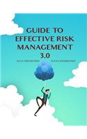 Guide to effective risk management 3.0