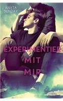 Experimentier Mit Mir