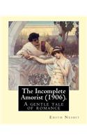 The Incomplete Amorist (1906). By