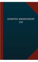 Disaster Management Log (Logbook, Journal - 124 pages, 6" x 9")