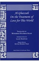 Al-Ghazzali on the Treatment of Love for This World