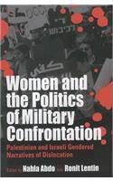 Women and the Politics of Military Confrontation