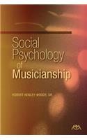 Social Psychology of Musicianship