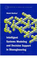 Intelligent Systems Modeling and Decision Support in Bioengineering