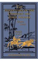 The Adventures of the Ojibbeway and Ioway Indians: In England, France, and Belgium Volume II: In England, France, and Belgium Volume II