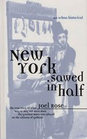 New York Sawed in Half: An Urban Historical (Urban Historicals)
