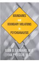 Boundaries and Boundary Violations in Psychoanalysis