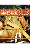 Primitive Technology II - Ancestral Skills