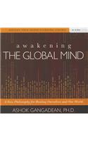 Awakening the Global Mind: A New Philosophy for Healing Ourselves and Our World