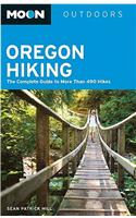 Moon Oregon Hiking: The Complete Guide to More Than 490 Hikes