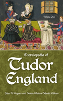 Encyclopedia of Tudor England 3 Volume Set