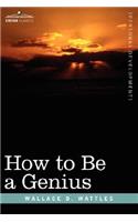 How to Be a Genius or the Science of Being Great: (English)