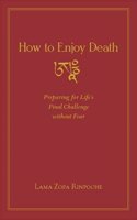 How to Enjoy Death