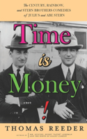 Time is Money! The Century, Rainbow, and Stern Brothers Comedies of Julius and Abe Stern
