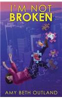 I'm Not Broken