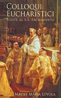 Colloqui Eucharistici: Visite al S.S. Sacramento