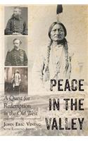 Peace in the Valley - A Quest for Redemption in the Old West