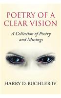 Poetry of a Clear Vision