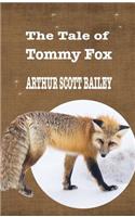 The Tale of Tommy Fox: (39 Iboo Classics)