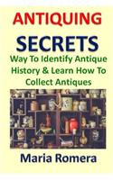 Antiquing Secrets