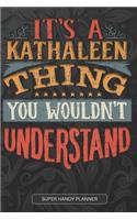 It's A Kathaleen Thing You Wouldn't Understand