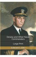 Dewey and Other Naval Commanders: Large Print