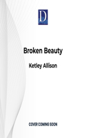 Broken Beauty