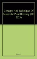 Concepts And Techniques Of Molecular Plant Breeding (Hb 2023)