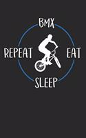 BMX Eat Sleep Repeat