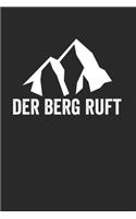 Der Berg Ruft