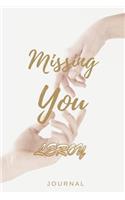 Missing You LEROY Journal: Lined Notebook / Journal Gift, 120 Pages, 6x9, Soft Cover, Matte Finish