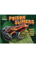 Poison Slimers: Poison Dart Frogs, Sea Cucumbers & More