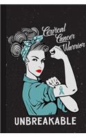 Cervical Cancer Warrior Unbreakable