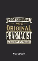 Professional Original Pharmacist Notebook of Passion and Vocation: 6x9 inches - 110 lined pages - Perfect Office Job Utility - Gift, Present Idea