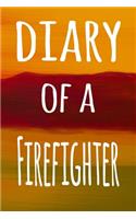 Diary of a Firefighter