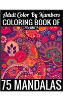 Adult Color By Numbers Coloring Book of Mandalas Volume 2