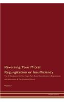 Reversing Your Mitral Regurgitation or Insufficiency