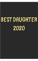 Best Daughter 2020: Lined Journal, 120 Pages, 6 x 9, Funny Daughter Gift Idea, Black Matte Finish (Best Daughter 2020 Journal)