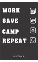 Work Save Camp Repeat
