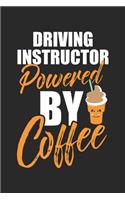 Driving Instructor Powered By Coffee