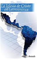 La Iglesia de Cristo en Latinoamérica