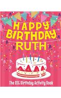 Happy Birthday Ruth - The Big Birthday Activity Book