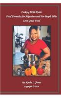 Cooking with Keish: Food Formulas for Migraines and for People Who Love Great Food