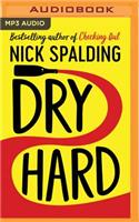 Dry Hard